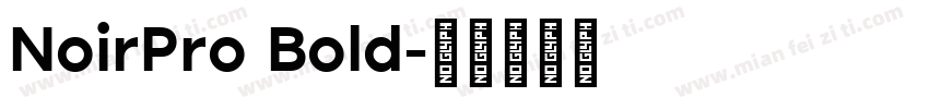 NoirPro Bold字体转换